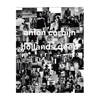 Anton Corbijn. Hollands Deep.