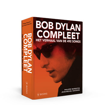 Bob Dylan compleet. Alle 492 songs ontleed.