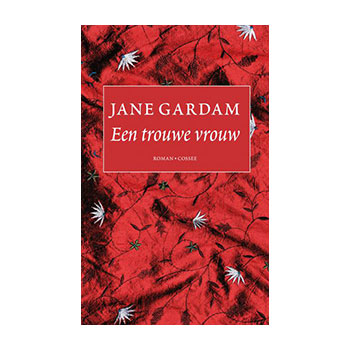 Een trouwe vrouw - Jane Gardam