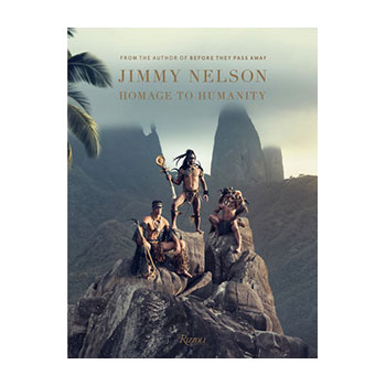 Homage to Humanity – Jimmy Nelson       UITVERKOCHT!!!