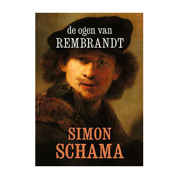 De ogen van Rembrandt – Simon Schama