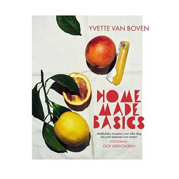 Home made basics – Yvette van Boven