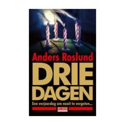 Drie Dagen – Anders Roslund