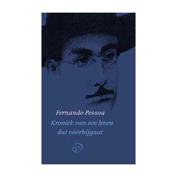 Kroniek van een leven dat voorbijgaat - Fernando Pessoa
