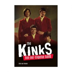 The Kinks. Een oer-Engelse band. – Dick van Veelen