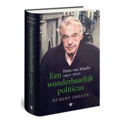 Een wonderbaarlijk politicus. Hans van Mierlo, 1931-2010 – Hubert Smeets