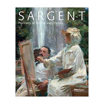 Sargent: Portraits of Artists and Friends (Catalogus)