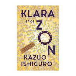 Klara en de zon – Kazuo Ishiguro