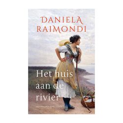 Het huis aan de rivier – Daniela Raimondi