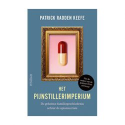 Het pijnstillerimperium – Patrick Radden Keefe