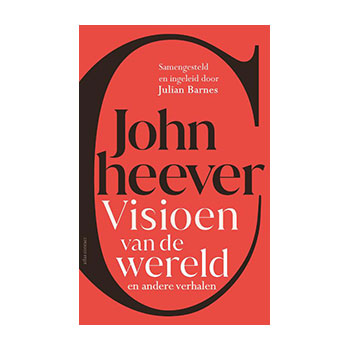 Visioen van de wereld en andere verhalen – John Cheever