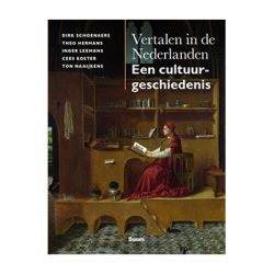 Vertalen in de Nederlanden. Een cultuurgeschiedenis – Dirk Schoenaers