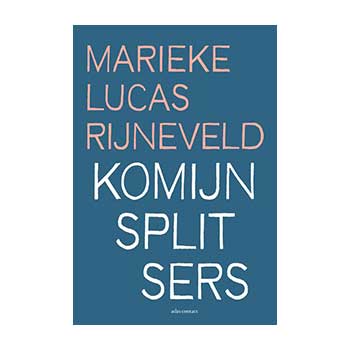 Komijnsplitsers - Marieke Lucas Rijneveld