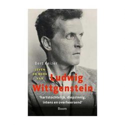 Leven en werk van Ludwig Wittgenstein – Bert Keizer