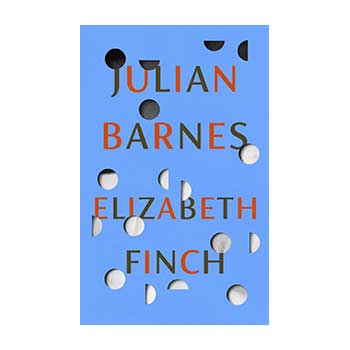 Elizabeth Finch (Engels) - Julian Barnes
