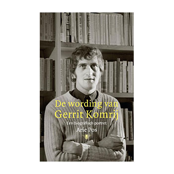 De wording van Gerrit Komrij. Een biografisch portret