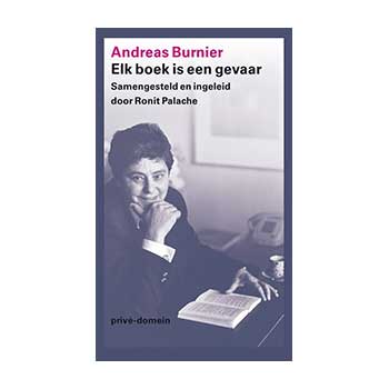 Elk boek is een gevaar. biografie Andrea Burnier – samengesteld door Ronit Palache