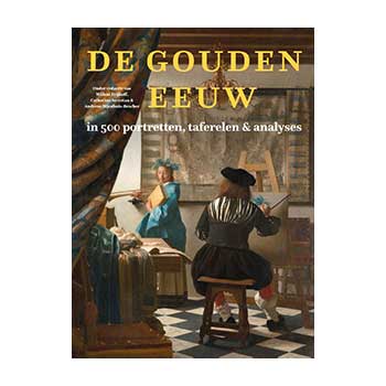 De Gouden Eeuw in 500 portretten, taferelen & analyses. Set van  2 delen – Willem Frijhoff