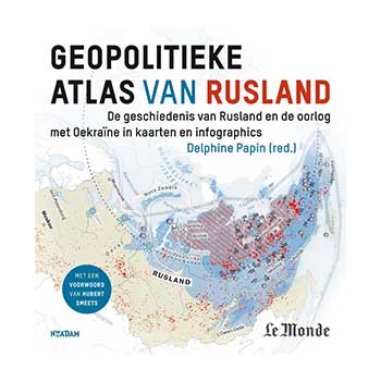 Geopolitieke atlas van Rusland  – Delphine Papin