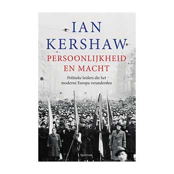 Persoonlijkheid en macht – Ian Kershaw