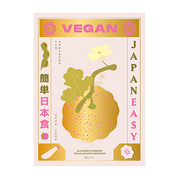 Vegan. Japan easy. Klassieke & moderne vegan Japanse gerechten - Tim Anderson