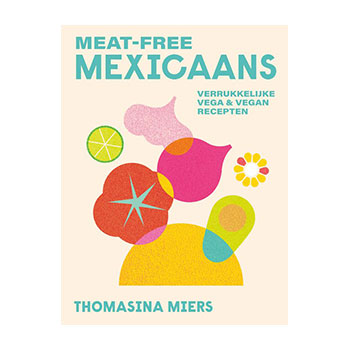 Meat-Free Mexicaans – Thomasina Miers