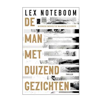 De man met duizend gezichten – Lex Noteboom