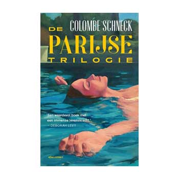De Parijse Trilogie – Colombe Schneck