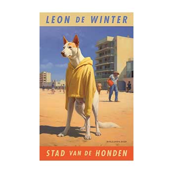 Stad van de honden - Leon de Winter