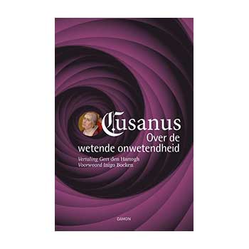 Over de wetende onwetendheid – Nicolaus Cusanus
