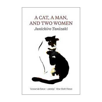 A Cat, a Man, and Two Women – Jun’ichirō Tanizaki