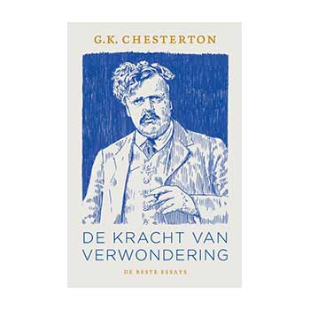 De kracht van verwondering – G.K. Chesterton