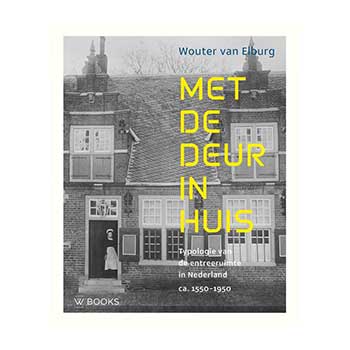 Met de deur in huis – Wouter van Elburg