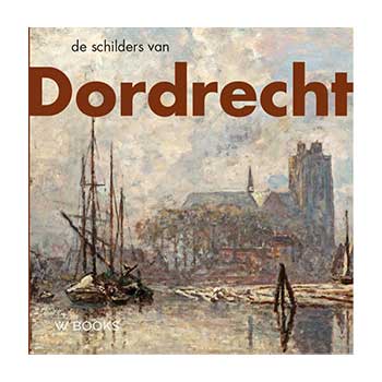 De schilders van Dordrecht – Sander Paarlberg