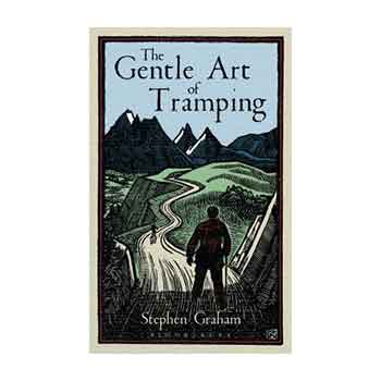 The Gentle Art of Tramping – Stephen Graham (Eng.versie)