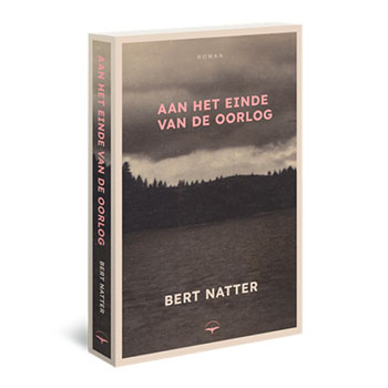 Aan het einde van de oorlog – Bert Natter (Winnaar van de Libris literatuurprijs 2026)