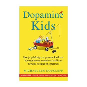 Dopamine kids – Michaeleen Doucleff