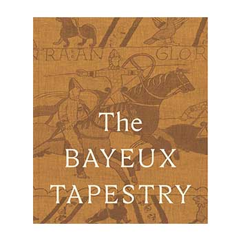 The Bayeux Tapestry catalogus: Collectors’ Edition