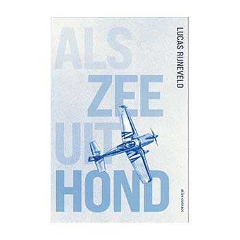 Als zee uit hond - Lucas Rijneveld