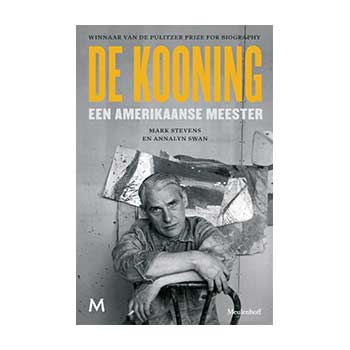 De Kooning. Een Amerikaanse meester – Mark Stevens, Annalyn Swan.